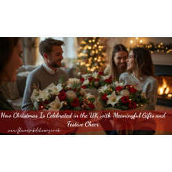 How Christmas Is Celebrated in the UK with Meaningful Gifts and Festive Cheer